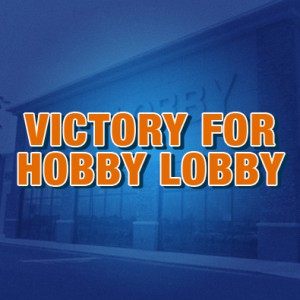 Victory-for-Hobby-Lobby-Blog-Graphic